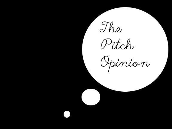 Pitch Opinion