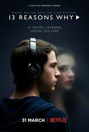 A few reasons for why you should not watch 13 Reasons Why