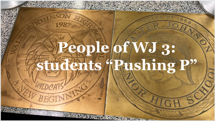People of WJ 3: Students Pushing P