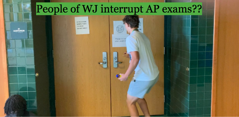 People+of+WJ+interrupt+AP+exams%3F